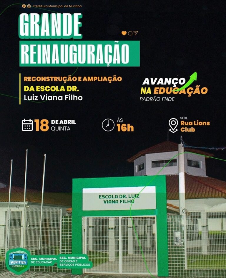 Prefeitura de Muritiba reinaugura Escola Dr. Luiz Viana Filho nesta quinta-feira (18)