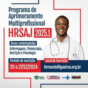 Hospital Regional de Santo Antônio de Jesus lança edital para Aprimoramento Multiprofissional 2025.1 e inscrição deverá ser realizada até 27 de dezembro